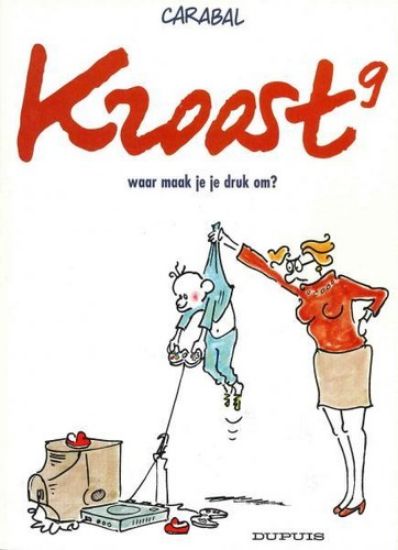 Afbeelding van Kroost #9 - Waar maak je je druk om (DUPUIS, zachte kaft)