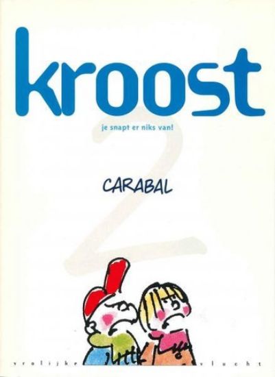 Afbeelding van Kroost #2 - Je snapt er niets van - Tweedehands (DUPUIS, zachte kaft)