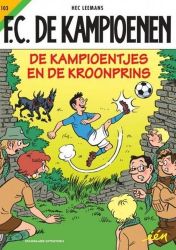 Afbeeldingen van Fc kampioenen #103 - Kampioentjes en de kroonprins - Tweedehands