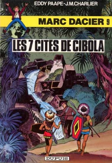 Afbeelding van Marc dacier (fra) #9 - Les 7 cites de cibola - Tweedehands (DUPUIS, zachte kaft)