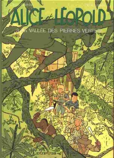 Afbeelding van Alice et leopold (fra) #3 - La vallee des pierres vertes - Tweedehands (DUPUIS, harde kaft)