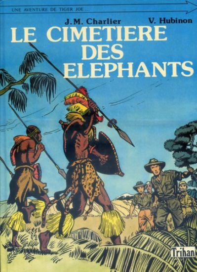 Afbeelding van Tiger joe (fra) #1 - Le cimetiere des elephants - Tweedehands (TRIHAN, harde kaft)